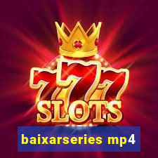 baixarseries mp4